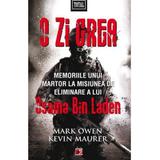 O zi grea. Memoriile unui martor la misiunea de eliminare a lui Osama Bin Laden - Mark Owen, editura Paralela 45