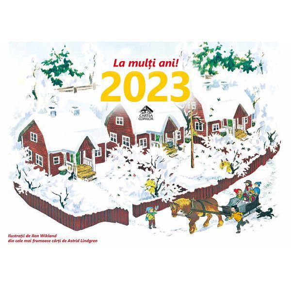 Calendar 2023 Astrid Lindgren - Ilon Wikland, editura Cartea Copiilor