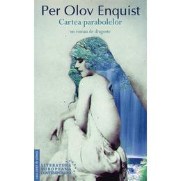 Cartea parabolelor - per olov enquist, editura casa cartii de stiinta