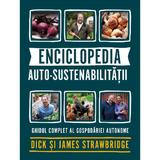 Enciclopedia auto-sustenabilitatii - Dick Strawbridge, James Strawbridge, editura Casa