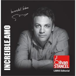 Increible. amo - silvan stancel, editura libris editorial