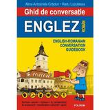 Ghid de conversatie englez - roman - Alina-Antoanela Craciun, Radu Lupuleasa, editura Polirom