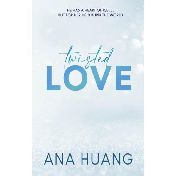 Twisted love - ana huang, editura little, brown   company