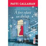 A fost odata un dulap - Patti Callahan, editura Trei