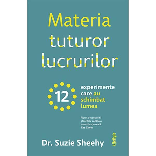 Materia tuturor lucrurilor - Suzie Sheehy, editura Lifestyle