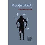 #potisalupti - Alex Sandulache, editura Paginarium