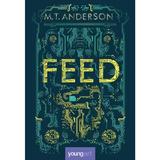 Feed - Matthew Tobin Anderson, editura Grupul Editorial Art