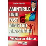 Angajam un vizionar. Amintirile unui fost ministru al apararii - Teodor Atanasiu, editura Evenimentul Si Capital