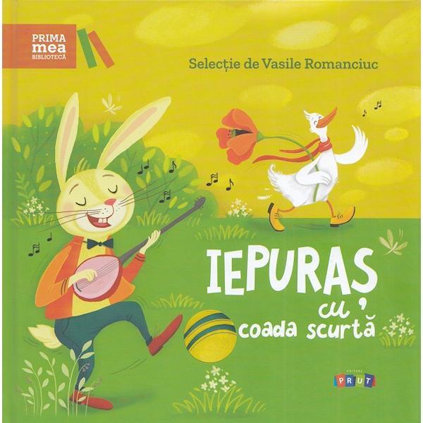 Iepuras cu coada scurta - vasile romanciuc, editura prut