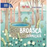 Broasca fermecata - Fratii Grimm, editura Prut