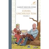 Coliba unchiului Tom Vol.2 - Harriet Beecher Stowe, editura Didactica Publishing House