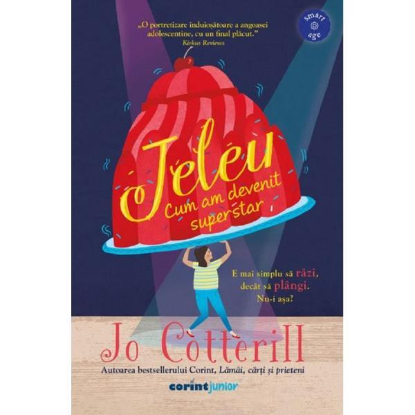Jeleu. Cum am devenit superstar - Jo Cotterill, editura Corint