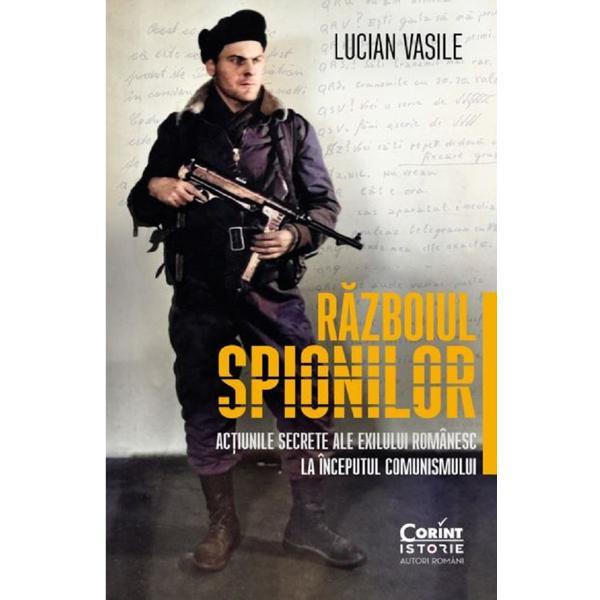 Razboiul spionilor - lucian vasile, editura corint