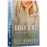 Cand extremele se atrag Vol.1 Seria: Briar U - Elle Kennedy, editura Epica