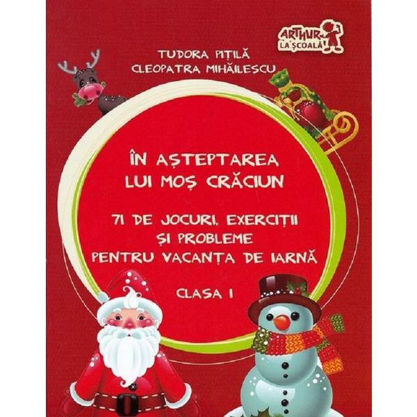 In asteptarea lui mos craciun - clasa 1 - tudora pitila, cleopatra mihailescu, editura grupul editorial art