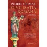 Civilizatia romana - Pierre Grimal, editura Humanitas