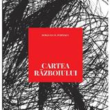 Cartea razboiului - Bogdan O. Popescu, editura Vellant