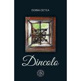 Dincolo - Doina Cetea, editura Scoala Ardeleana