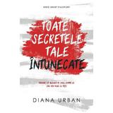 Toate secretele tale intunecate - Diana Urban, editura Herg Benet