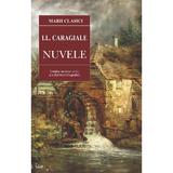Nuvele - Ion Luca Caragiale, editura Cartex