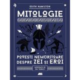 Mitologie. Povesti nemuritoare despre zei si eroi - Edith Hamilton, editura All