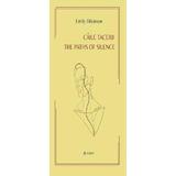 Caile tacerii - Emily Dikinson, editura Cartea Romaneasca Educational
