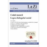 Codul muncii. Legea dialogului social Act. 9.11.2022, editura C.h. Beck