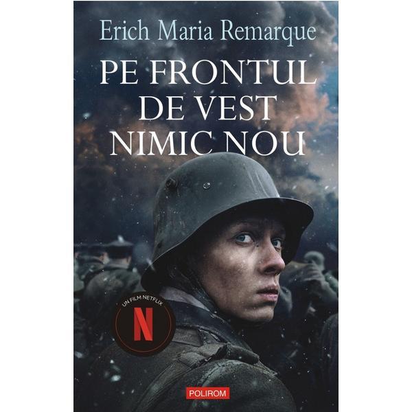 Pe frontul de vest nimic nou - Erich Maria Remarque, editura Polirom