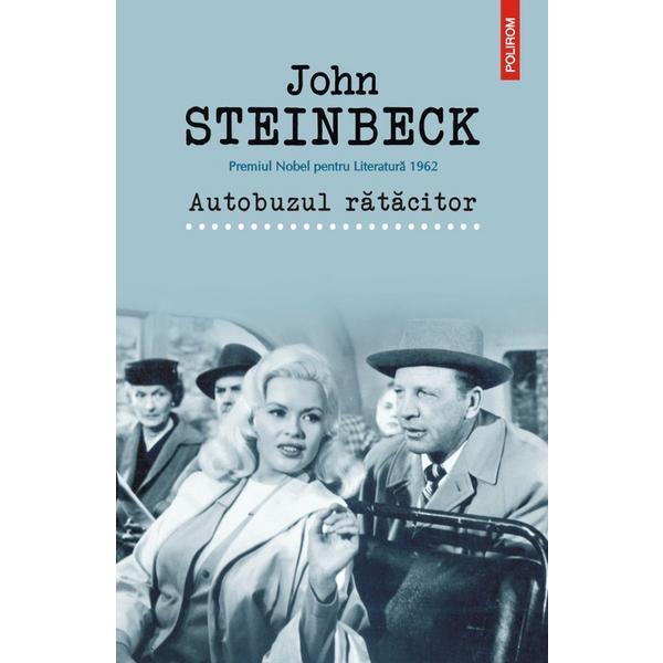 Autobuzul ratacitor - john steinbeck, editura polirom