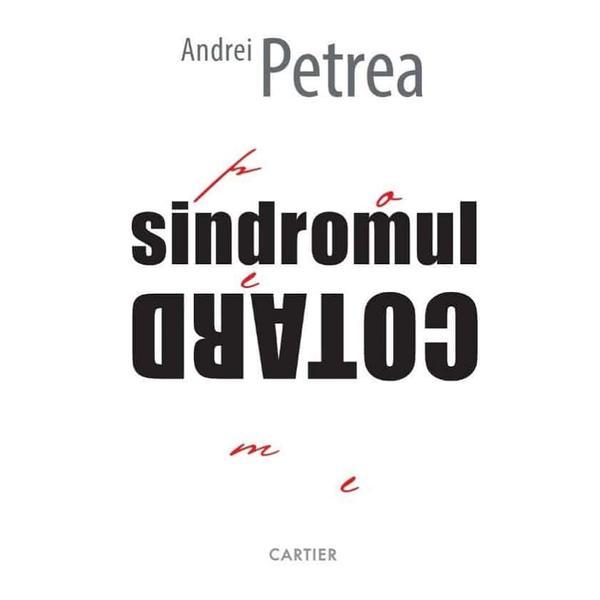 Sindromul Cotard - Andrei Petrea, editura Cartier