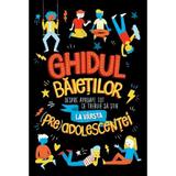 Ghidul baietilor despre aproape tot ce trebuie sa stie la varsta (pre)adolescentei - Sharie Coombes, editura Prut