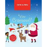 Vine Craciunul! Carte cu fetru, editura Prut