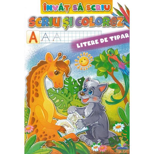Invat sa scriu. Scriu si colorez. Litere de tipar, editura Pegas