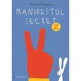 Manifestul secret 2 - Guido Scarabottolo, editura Paralela 45