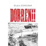 Dobrenii - Olga Capatana, editura Lebada Neagra