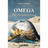 Omega. The Promised Land - Andreea Dobasu, editura Letras