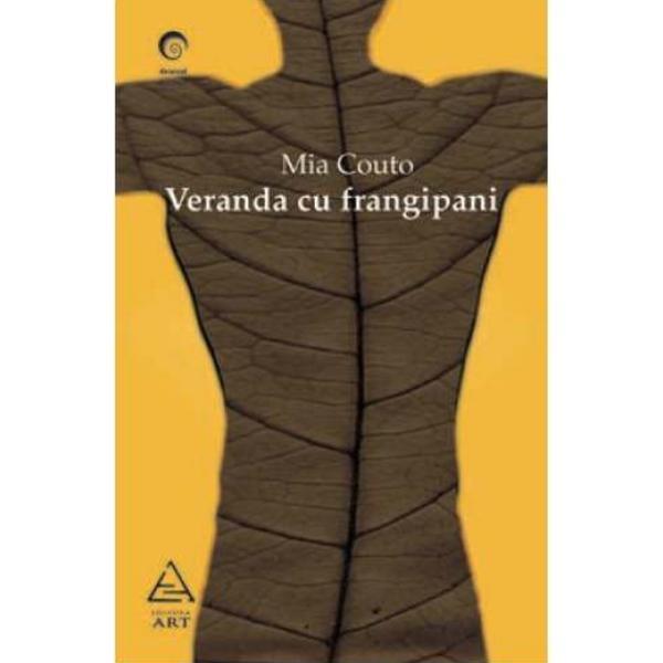 Veranda cu frangipani - Mia Couto, editura Grupul Editorial Art