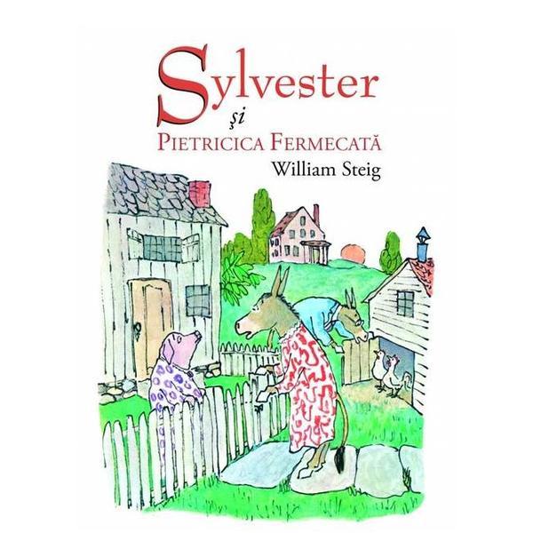 Sylvester si pietricica fermecata - William Steig, editura Grupul Editorial Art