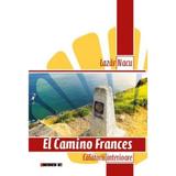 El Camino Frances - Lazar Nacu, editura Eikon