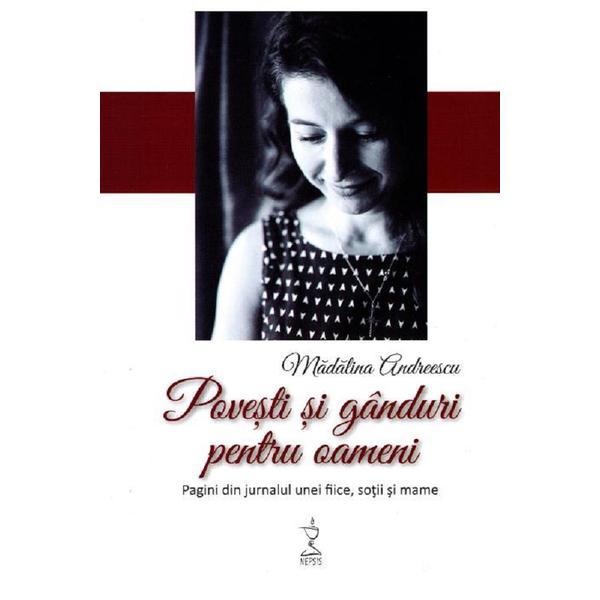 Povesti si ganduri pentru oameni - madalina andreescu, editura nepsis