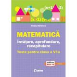 Matematica Invatare, aprofundare, recapitulare.Teste pentru cls 6 - Nadia Barbieru, editura Corint