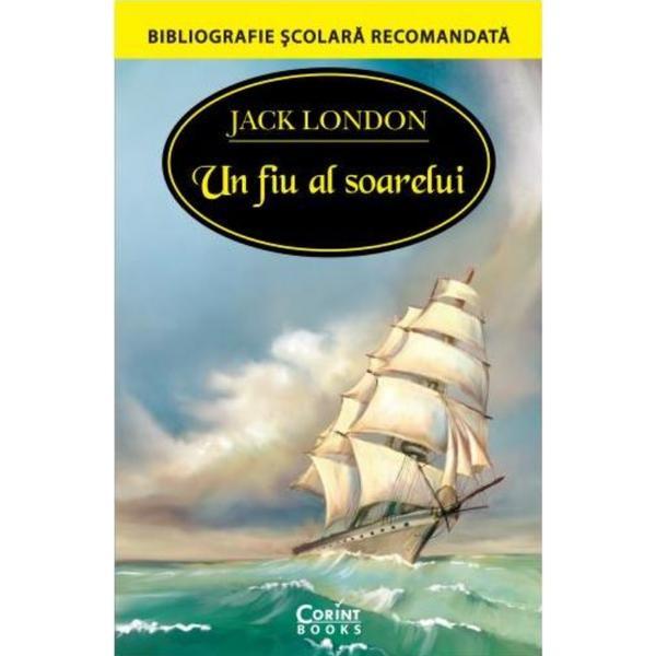 Un Fiu Al Soarelui - Kack London