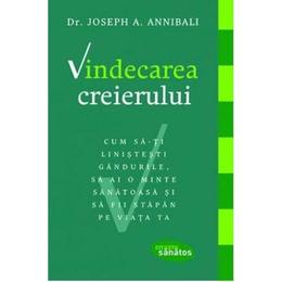 Vindecarea creierului - jodeph a. annibali
