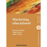 Marketing educational - Roxana Enache, editura Institutul European