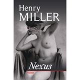 Nexus - Henry Miller, editura Polirom