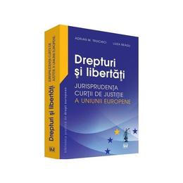 Dreptul muncii. jurisprudenta curtii de justitie a uniunii europene - adrian m. truichici, luiza nea, editura universul juridic