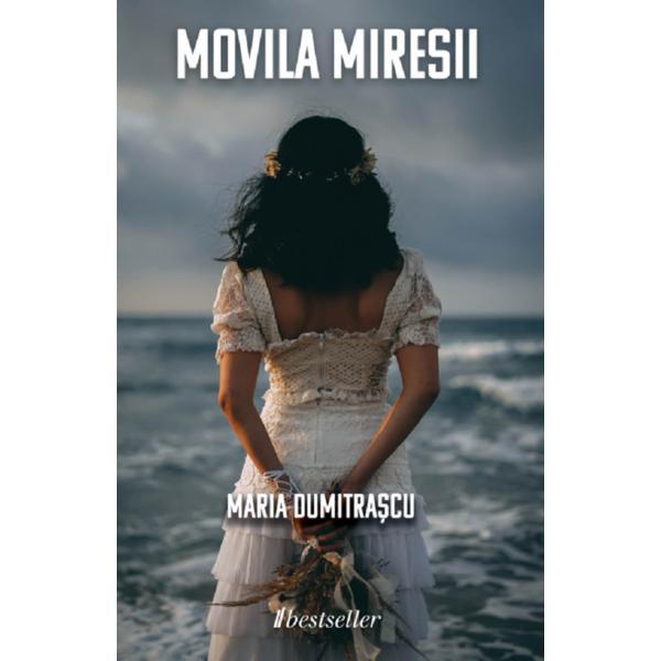 movila miresii - maria dumitrascu