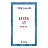 Iarna. Poesii - Petru E. Oance, editura Sens