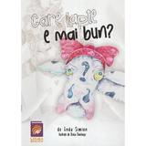 Care lapte e mai bun? - Anda Simion, editura Lizuka Educativ