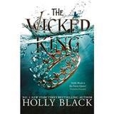 The Wicked King. The Folk of the Air #2 - Holly Black, editura Hot Key Books
